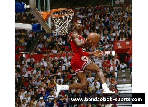 乔丹NBA生涯的开端与传奇：探索他的首秀和职业生涯启程